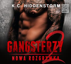Gangsterzy. Nowa rozgrywka - audiobook - K.C. Hiddenstorm