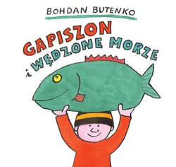 Gapiszon i wędzone morze - Bohdan Butenko