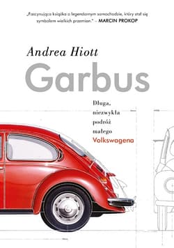 Garbus. Długa, niezwykła podróż małego Volkswagena
