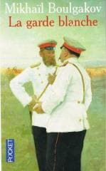 Garde blanche - Boulgakov Mikhail