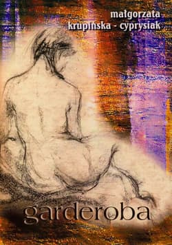 Garderoba - Małgorzata Krupińska-Cyprysiak