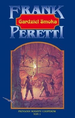 Gardziel Smoka Przygody rodziny Cooperów - Frank E. Peretti