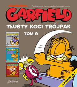 Garfield. Tłusty koci trójpak. Tom 9 - Opracowanie Zbiorowe
