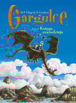 Gargulce Księga czarodzieja Tom 6