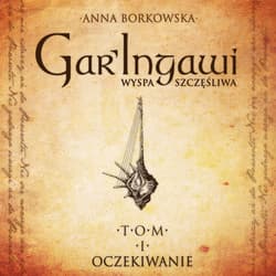 GarIngawi Wyspa Szczęśliwa - audiobook - Anna Borkowska