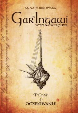 GarIngawi Wyspa Szczęśliwa TOM I - ebook - Anna Borkowska
