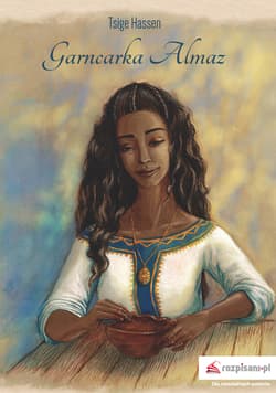 Garncarka Almaz - Tsige Hassen