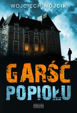 Garść popiołu - ebook - Wojciech Wójcik