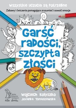 Garść radości, szczypta złości - Wojciech Kołyszko, Jovanka Tomaszewska
