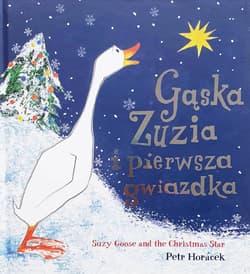 Gąska Zuzia i pierwsza gwiazdka wyd. 3 - Petr Horacek