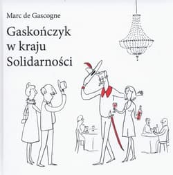 Gaskończyk w kraju Solidarności
