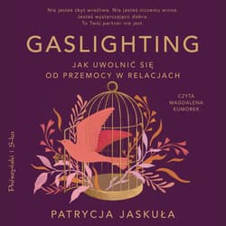 Gaslighting - audiobook - Patrycja Jaskuła