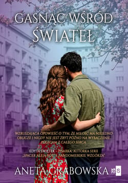 Gasnąc wśród świateł - Aneta Grabowska