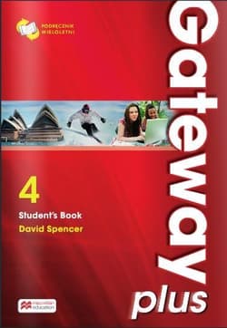 Gateway Plus 4 B2 Podręcznik wieloletni Szkoły ponadgimnazjalne - David Spencer