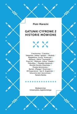 Gatunki cyfrowe 2. Historie mówione - Marecki Piotr