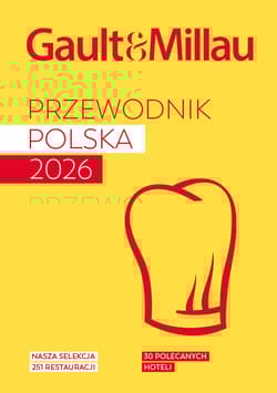 Gault & Millau. Przewodnik Polska 2026 - Opracowanie Zbiorowe