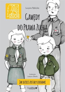 Gawędy do prawa zucha. Jak dzieci zostały zuchami - Lucyna Rybicka - Pawelczyk