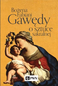 Gawędy o sztuce sakralnej - Bożena Fabiani