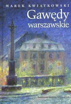Gawędy warszawskie Część 2 - Kwiatkowski Marek