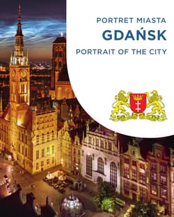 Gdańsk. Portret miasta / Portrait of the city - Magda Popek