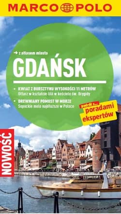 Gdańsk Przewodnik Marco Polo z atlasem miasta - Tuszyńska Katarzyna, Thoralf Plath