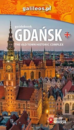 Gdańsk the old town historic complex guidebook w.5 - Praca zbiorowa