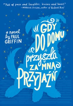 Gdy do domu przyszła za mną Przyjaźń - ebook - Paul Griffin