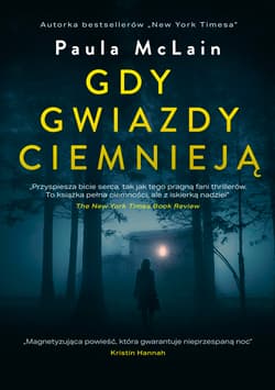 Gdy gwiazdy ciemnieją - Paula McLain