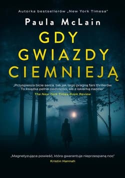Gdy gwiazdy ciemnieją - Paula McLain