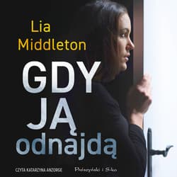 Gdy ją odnajdą - audiobook - Lia Middleton