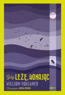 Gdy leżę, konając - ebook - William Faulkner