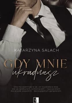 Gdy mnie ukradniesz - Katarzyna Salach