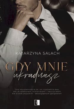 Gdy mnie ukradniesz - Katarzyna Salach