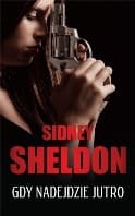 Gdy nadejdzie jutro - Sidney Sheldon