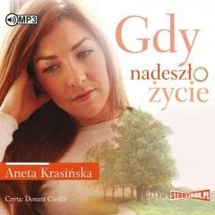 Gdy nadeszło życie audiobook - Aneta Krasińska
