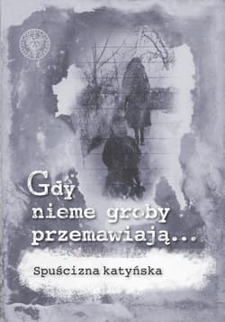 Gdy nieme groby przemawiają... - Ewa Kowalska, Danuta Jastrzębska-Golonka