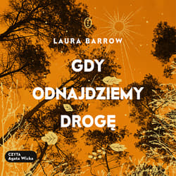 Gdy odnajdziemy drogę - audiobook - Laura Barrow