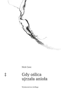Gdy oślica ujrzała anioła - Nick Cave