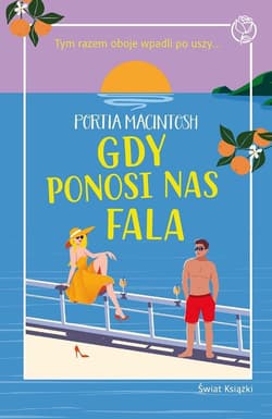 Gdy ponosi nas fala - Portia MacIntosh