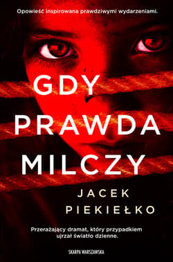 Gdy prawda milczy - ebook - Jacek Piekiełko