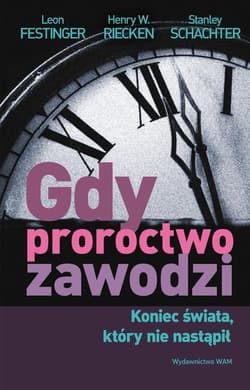 Gdy proroctwo zawodzi. Koniec świata, który nie nastąpił