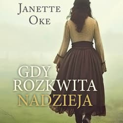 GDY ROZKWITA NADZIEJA - audiobook