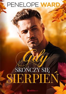 Gdy skończy się sierpień - ebook - Penelope Ward