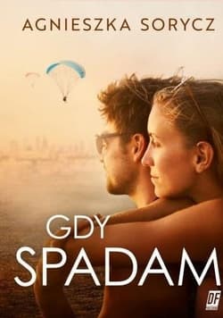 Gdy spadam - Agnieszka Sorycz