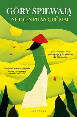 Gdy śpiewają góry - Nguyễn Phan Quế Mai