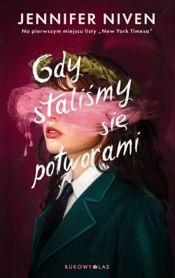 Gdy staliśmy się potworami - Niven Jennifer