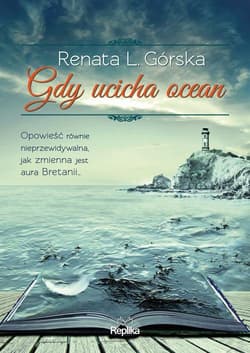 Gdy ucicha ocean - Renata L. Górska