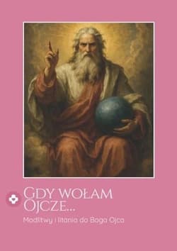 Gdy wołam Ojcze... - Zdzisław Płuska