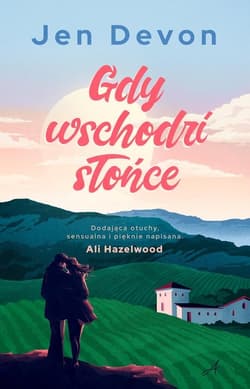 Gdy wschodzi słońce - Jen Devon