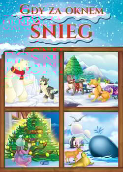 Gdy za oknem śnieg - Opracowanie Zbiorowe